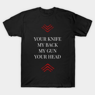 My Gun Your Head T-Shirt